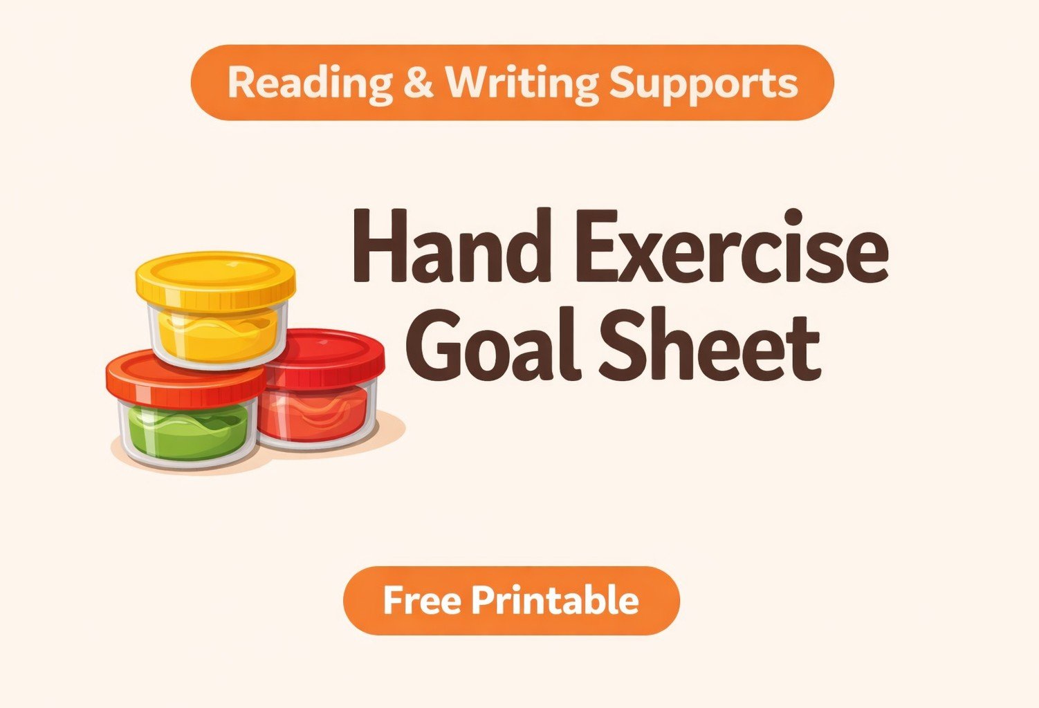 Hand Exercise Goal Sheet free printable thumbnail featuring therapy putty containers with Reading and Writing Supports banner and Free Printable label