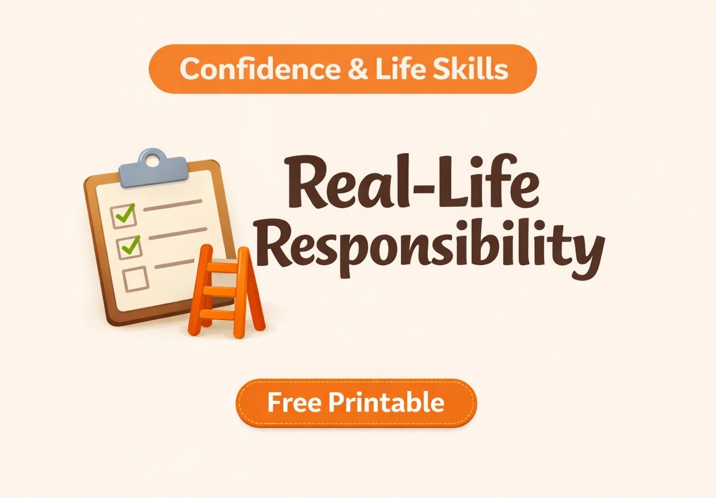 Real-Life Responsibility Starter Checklist thumbnail in The Learning Ladder orange and neutral checklist style with FREE and NE