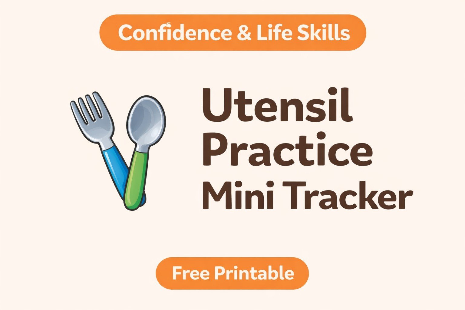 Utensil Practice Mini Tracker free printable thumbnail featuring fork and spoon illustration with Confidence and Life Skills banner and Free Printable label